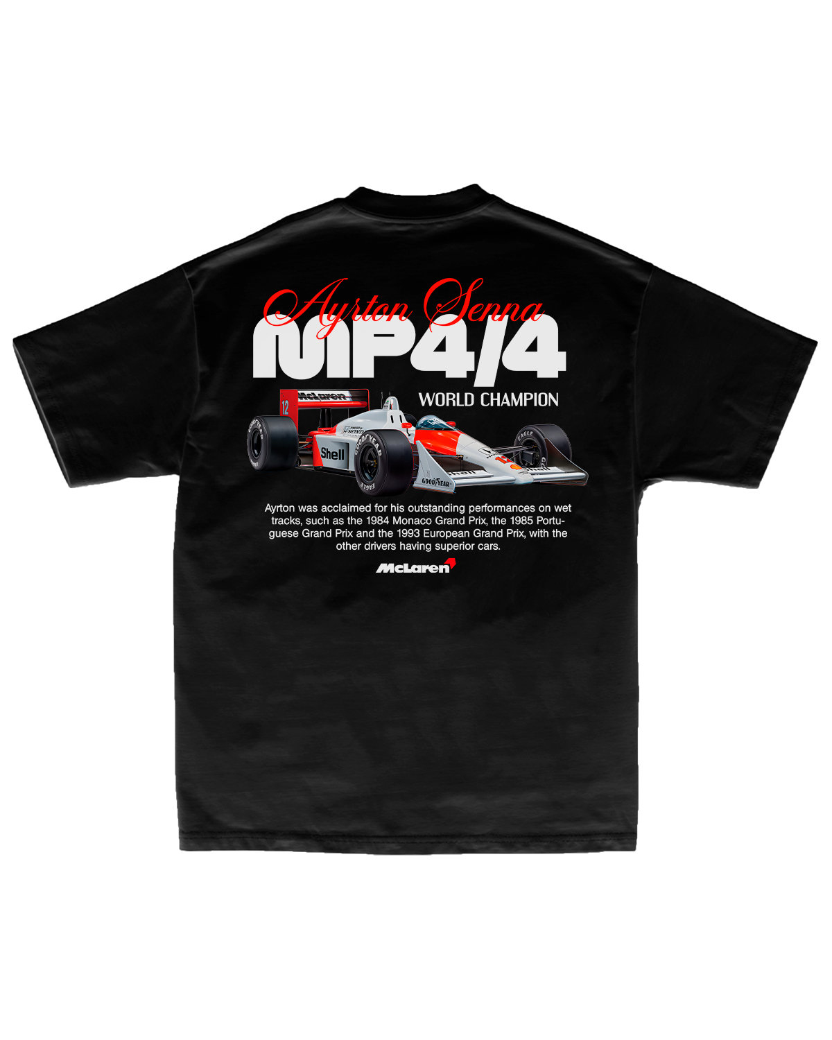 Tee Ayrton Senna MP4  4 – World Champion