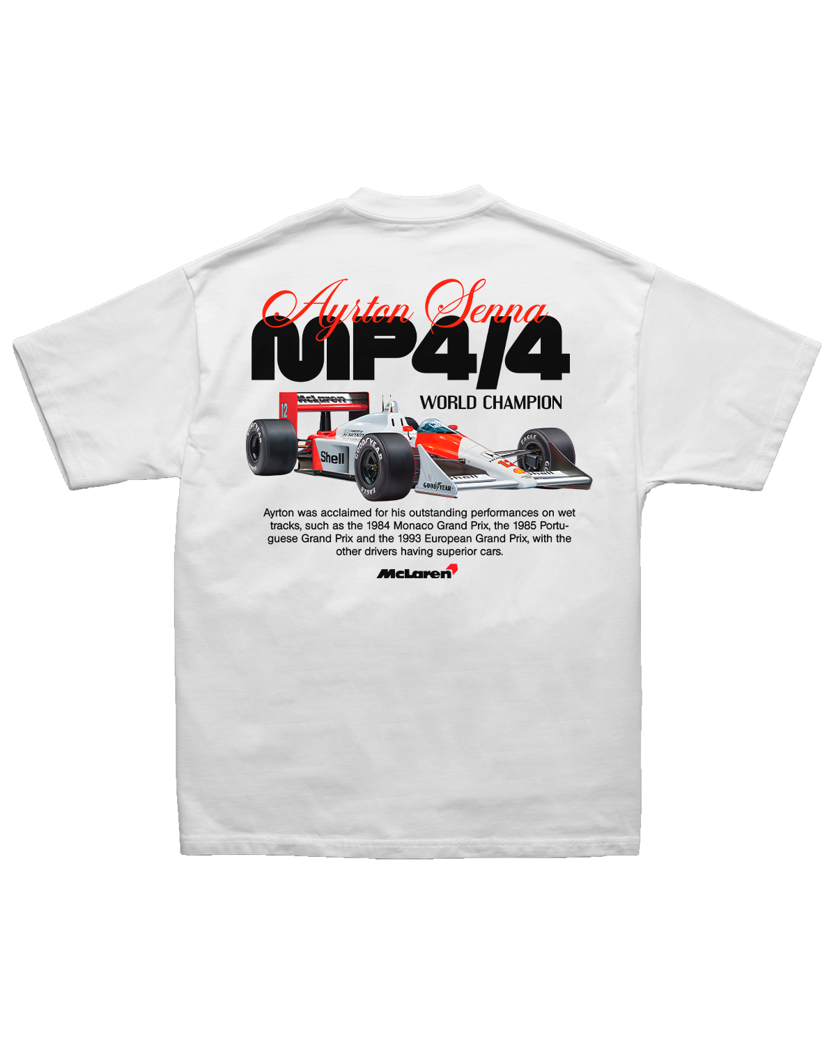 Tee Ayrton Senna MP4  4 – World Champion