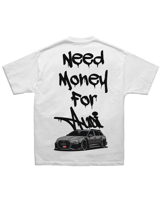 Tee Need Money for Audi